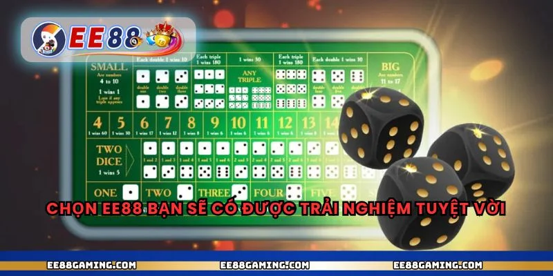 Chọn EE88 bạn sẽ có được trải nghiệm tuyệt vời
