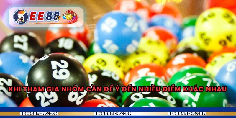 Khi tham gia nhóm cần để ý đến nhiều điểm khác nhau