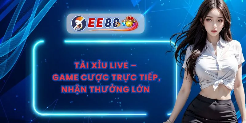 Tài Xỉu Live